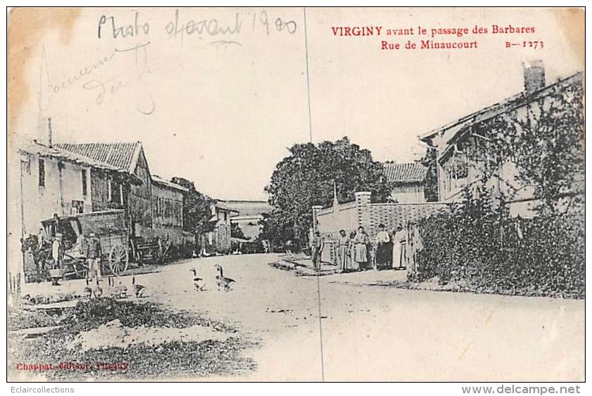 Virginy     51         Rue Minaucourt Avant Le Passage Des Barbares      (voir Scan) - Autres & Non Classés