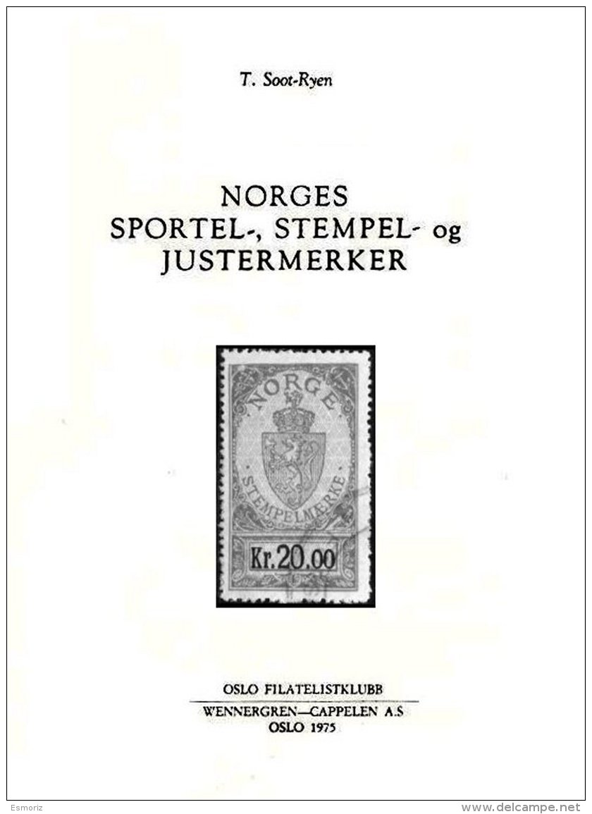 NORWAY, Norges Sportel, Stempel Og Justermerker, By T. Soot-Reyn, Bound Copy - Fiscali