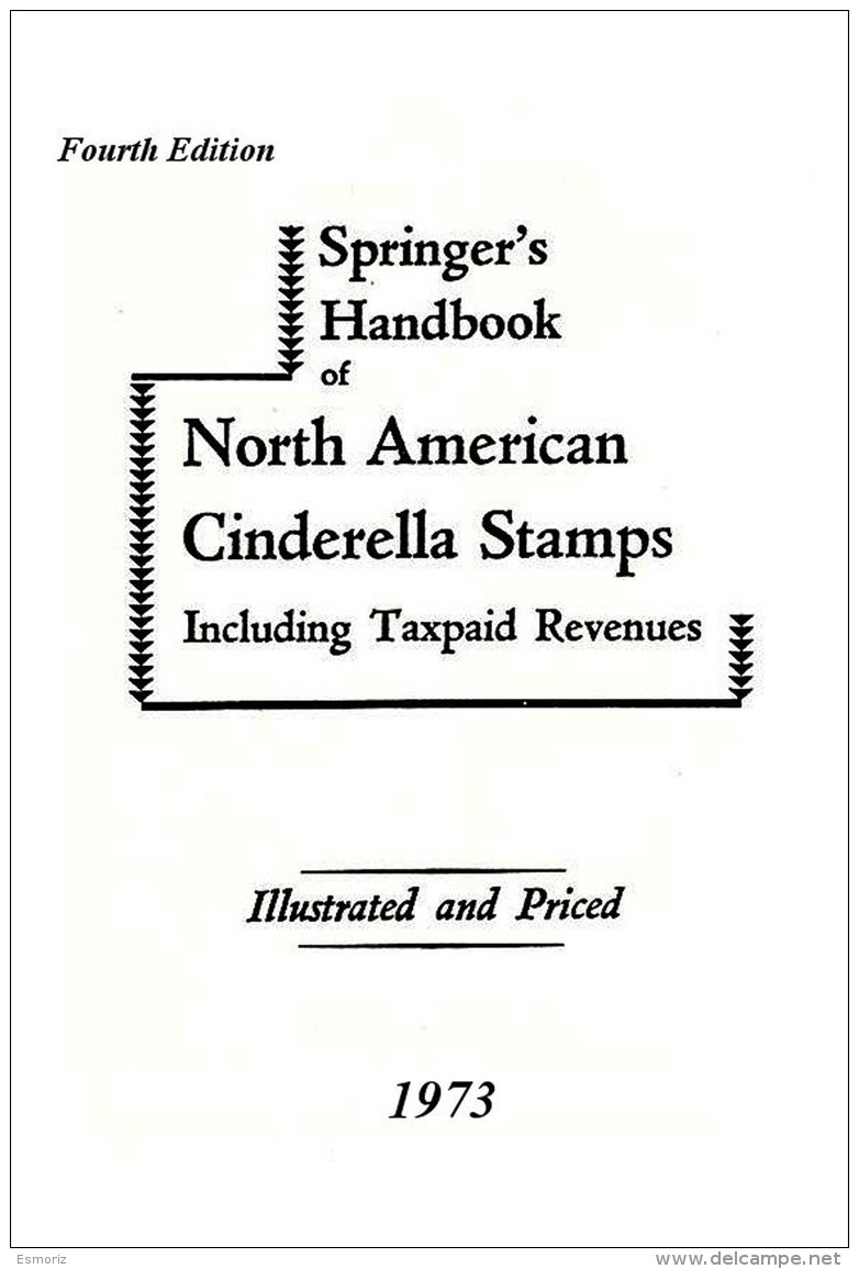 NORTH AMERICA, Springer&rsquo;s Handbook Of North American Cinderella Stamps, 4th. Edition, Bound Copy - Fiscaux