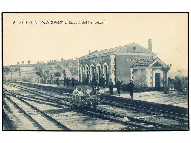 2403 TARJETAS POSTALES. <B>BARCELONA. ST. ESTEVE SASROVIRAS. </B>Estación Del Ferrocarril. - Otros & Sin Clasificación