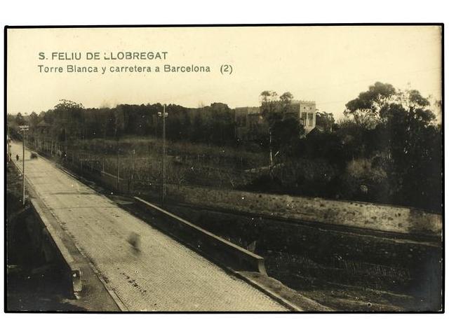 2417 TARJETAS POSTALES. <B>BARCELONA. SAN FELIU DE LLOBREGAT. </B>Torre Blanca Y Carretera De Barcelona. FOTO. - Otros & Sin Clasificación