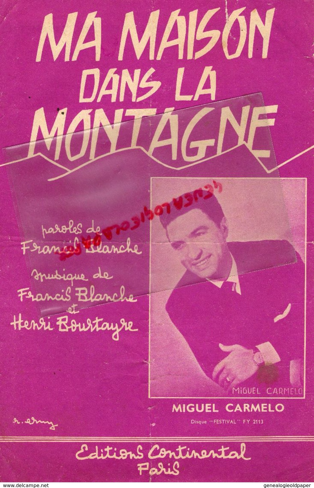 PARTITION MUSIQUE- MA MAISON DANS LA MONTAGNE-FRANCIS BLANCHE-HENRI BOURTAYRE-MIGUEL CARMELO-EDITIONS CONTINENTAL PARIS - Scores & Partitions