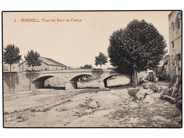 3290 ESPAÑA. TARRAGONA. VENDRELL. Pont Del Barri De França. - Sonstige & Ohne Zuordnung