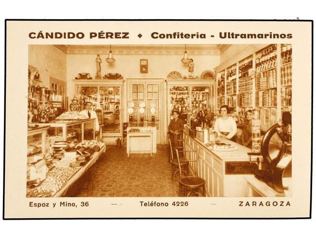 3371 TARJETAS POSTALES. <B>ZARAGOZA.</B> Confitería De Cándido Pérez. - Sonstige & Ohne Zuordnung