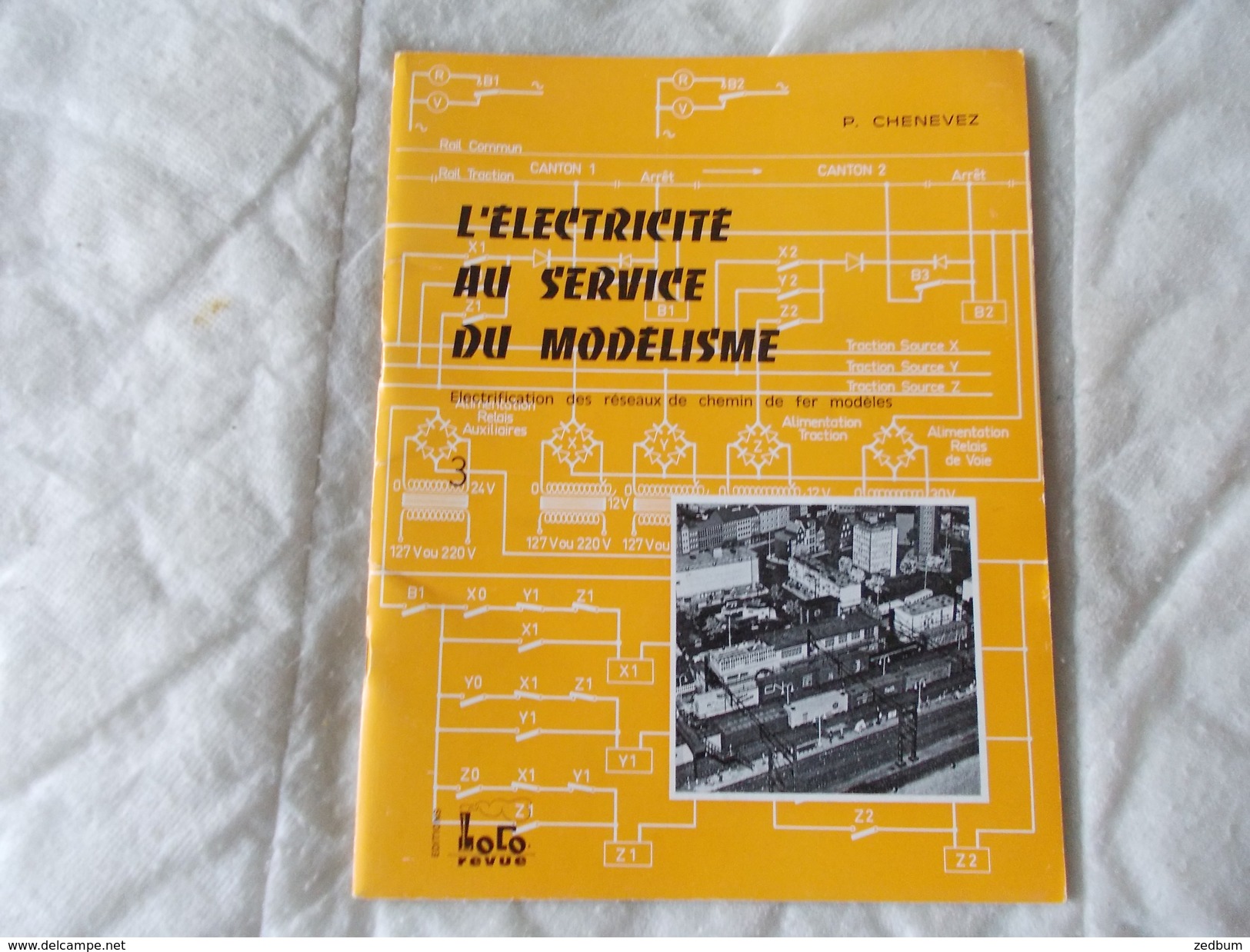 L'électricité Au Service Du Modélisme Par Loco Revue  Tome 3 Par Chenevez - Modellbau