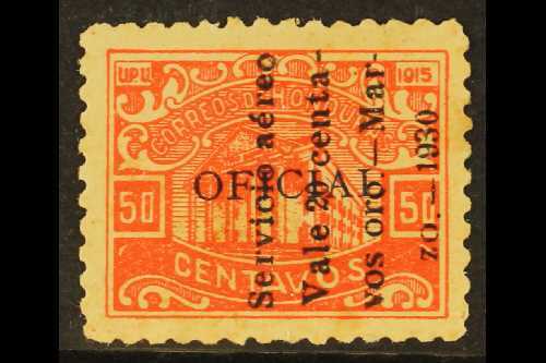 1930  AIR 20c On 50c Vermilion Official Stamp With 4- Line "zo. - 1930" Overprint Reading Upwards, SG 296 (Sanabria 43), - Honduras