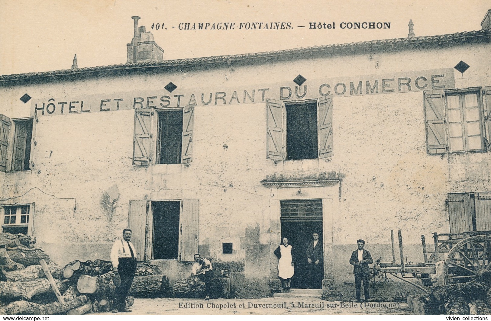Champagne Fontaines (24 Dordogne) Hôtel Conchon (hôtel Et Restaurant Du Commerce) Grumes Entreposées (carte Comme Neuve) - Autres & Non Classés