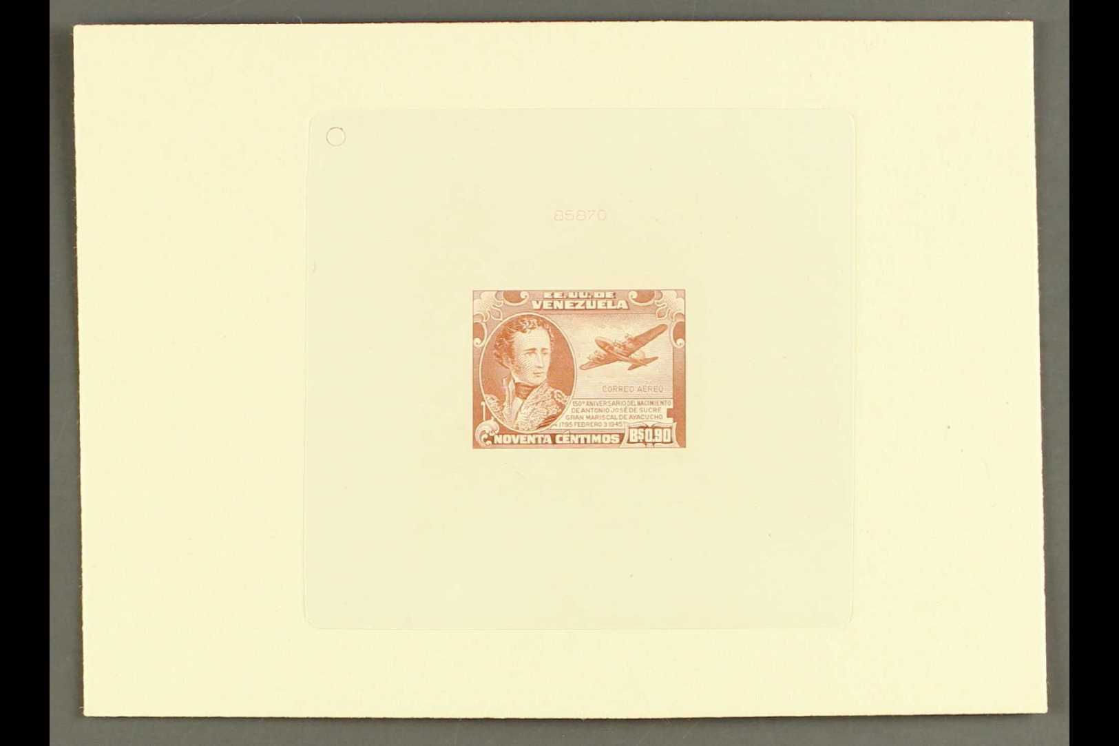 1945  Sunken Die Proof For The 90c Antonio Jose De Sucre Air, As Sc C212, Printed In Pale Reddish Brown On Card, Co. Die - Venezuela