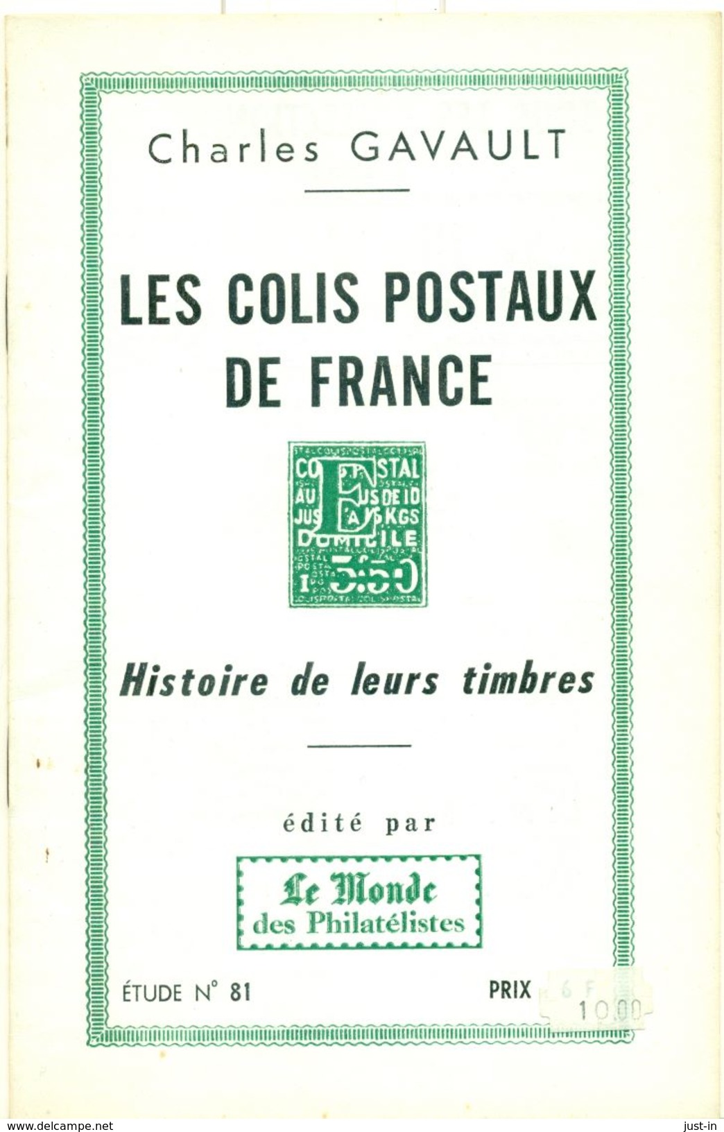 LES COLIS POSTAUX De France C.GAVAULT 1966 Tirage 400 Ex. 32 Pages état Neuf. - Railways