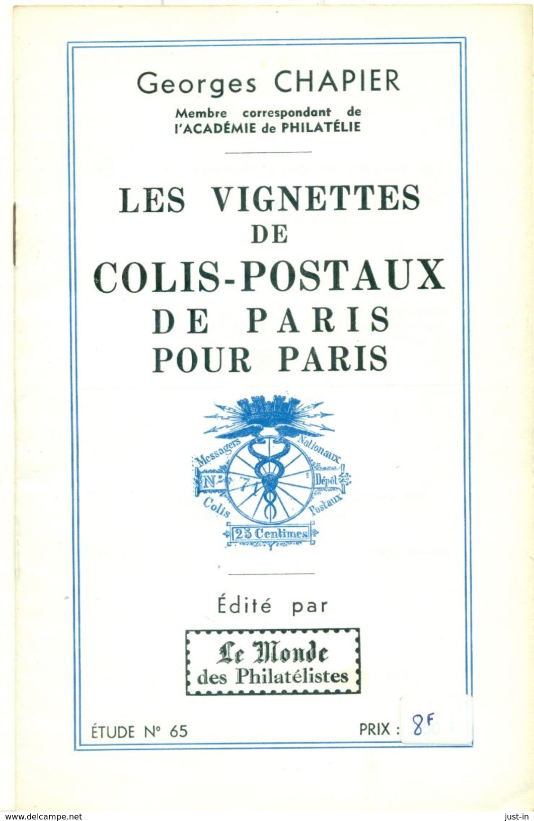 LES COLIS POSTAUX De PARIS POUR PARIS G.CHAPIER 1964 Tirage 400 Ex. 16 Pages état Neuf. - Eisenbahnen