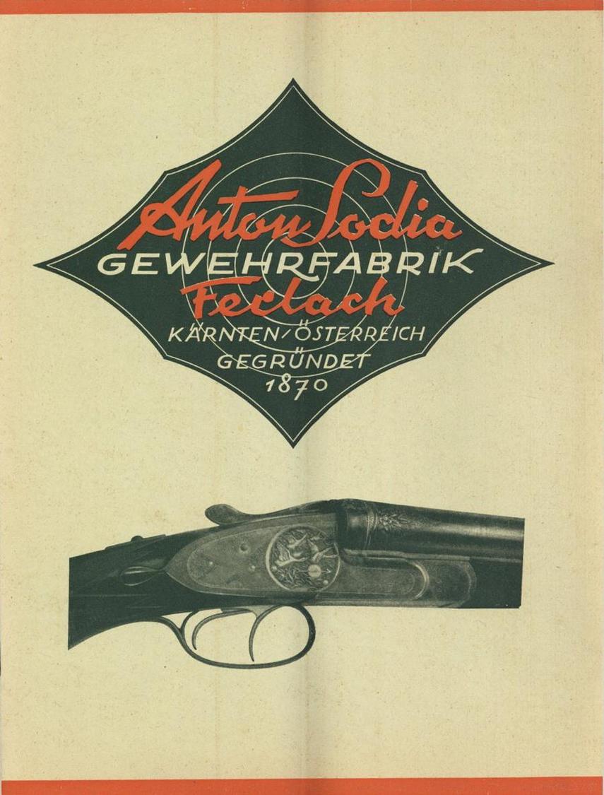 Jagd Gewehrfabrik Anton Sodia Ferlach Jagdwaffen Und Gewehr Katalog Ca. 1935 Mit Original Umschlag Neuwertig I-II Chasse - Jacht