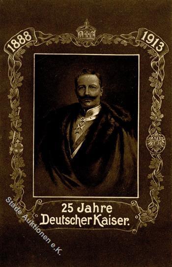 KAISER WILHELM II - 25 Jahre Deutscher Kaiser 1913 I - Koninklijke Families