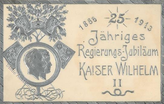 KAISER WILHELM II - Regierungsjubiläum 1913 - Silber-Prägekarte I - Koninklijke Families