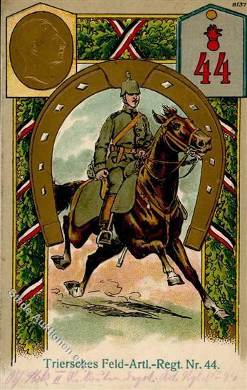 Regiment Nr. 44 Triersches Feld Artl. Regt. Präge-Karte 1916 I-II - Regimenten
