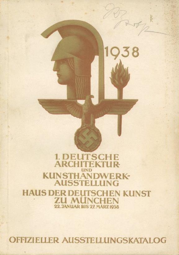 HDK 1. Deutsche Architektur Und  Kunsthandwerkausstellung Ausstellungkatalog 1938 Viele Abbildungen II - Oorlog 1939-45