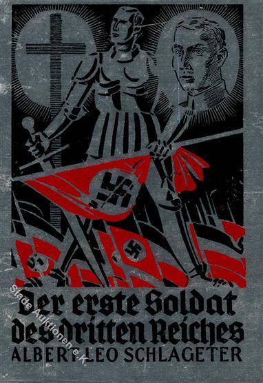 NS-Propagandakarte WK II - STANIOL-Karte Nr. 107   Der 1.Soldat D. Dritten Reiches - Albert Leo SCHLAGETER " I-II R!" - Guerra 1939-45