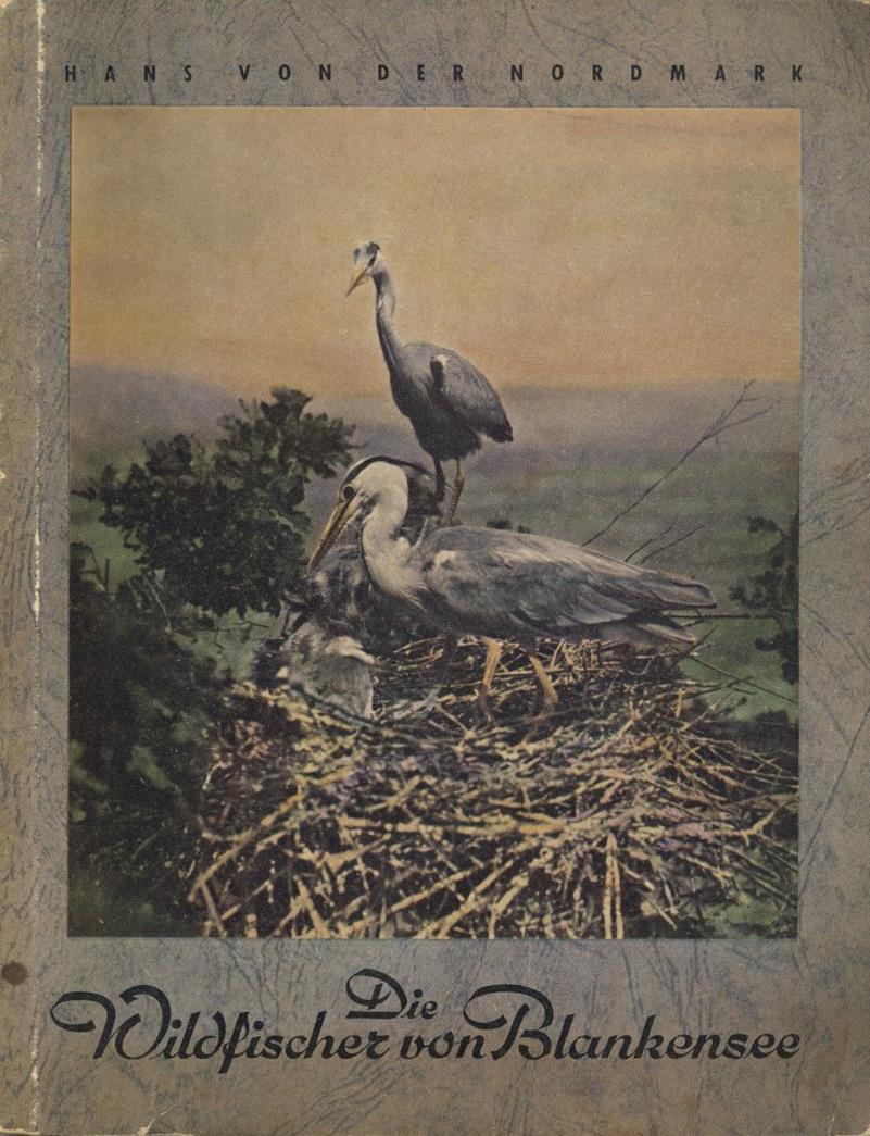Sammelbild-Album Die Wildfischer Von Blankensee Gebr. Friedrich Söhne Margarinefabrik 1952 Komplett II - Oorlog 1939-45