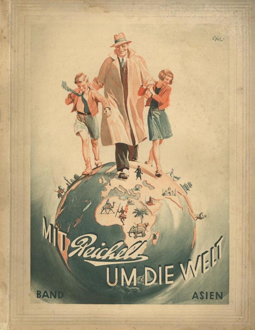 Sammelbild-Album Mit Reichelt Um Die Welt Asien Reichelt Ca. 1930 Komplett II - Oorlog 1939-45