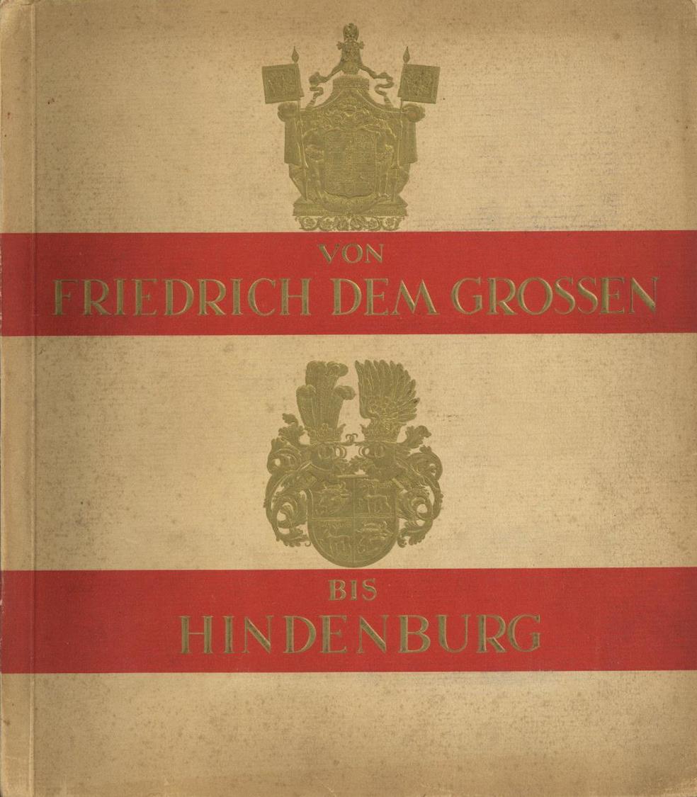 Sammelbild-Album Von Friedrich Dem Grossen Bis Hindenburg Garbaty Zigaretten 1933  Komplett II - Oorlog 1939-45