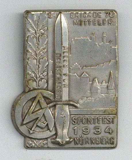 WK II Anstecknadel SA Brigade 78 Mittelfranken Sportfest Nürnberg 1934 I-II - Oorlog 1939-45