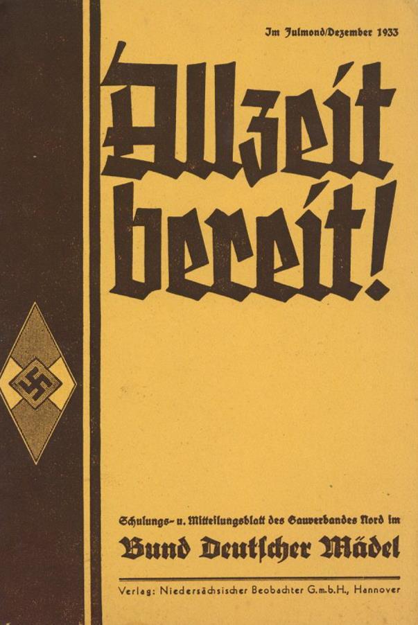 Buch WK II Allzeit Bereit BDM Schulungsheft Gauverband Nord 3 Hefte 1933 Verlag Niedersächsischer Beobachter Einige Abbi - 5. Wereldoorlogen