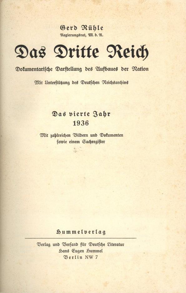 Buch WK II Das Dritte Reich Das Vierte Jahr  Rühle, Gerd 1937 AHummelverlag 488 Seiten Viele Abbildungen II (fleckig) - 5. Zeit Der Weltkriege