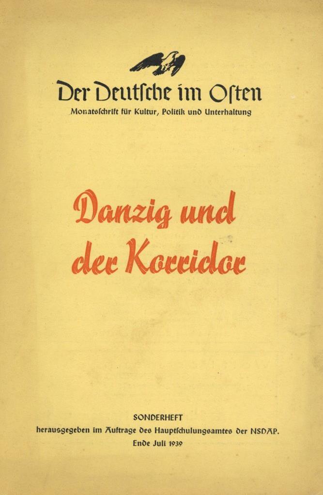 Buch WK II Der Deutsche Im Osten Danzig Und Der Korridor Hrsg. Hauptschulungsamt Der NSDAP 1939 Div. Abbildungen II - 5. Wereldoorlogen