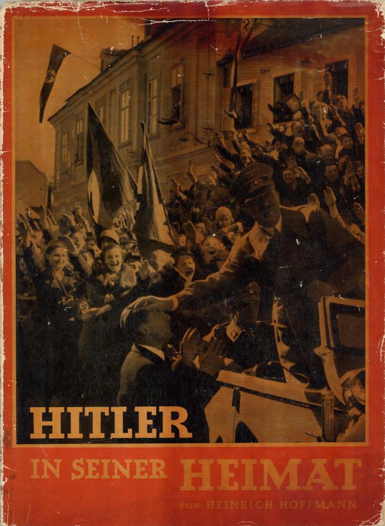 Buch WK II Hitler In Seiner Heimat Bildband Hoffmann, Heinrich 1938 Zeitgeschichte Verlag II (Einband Abgestoßen, Flecki - 5. Wereldoorlogen