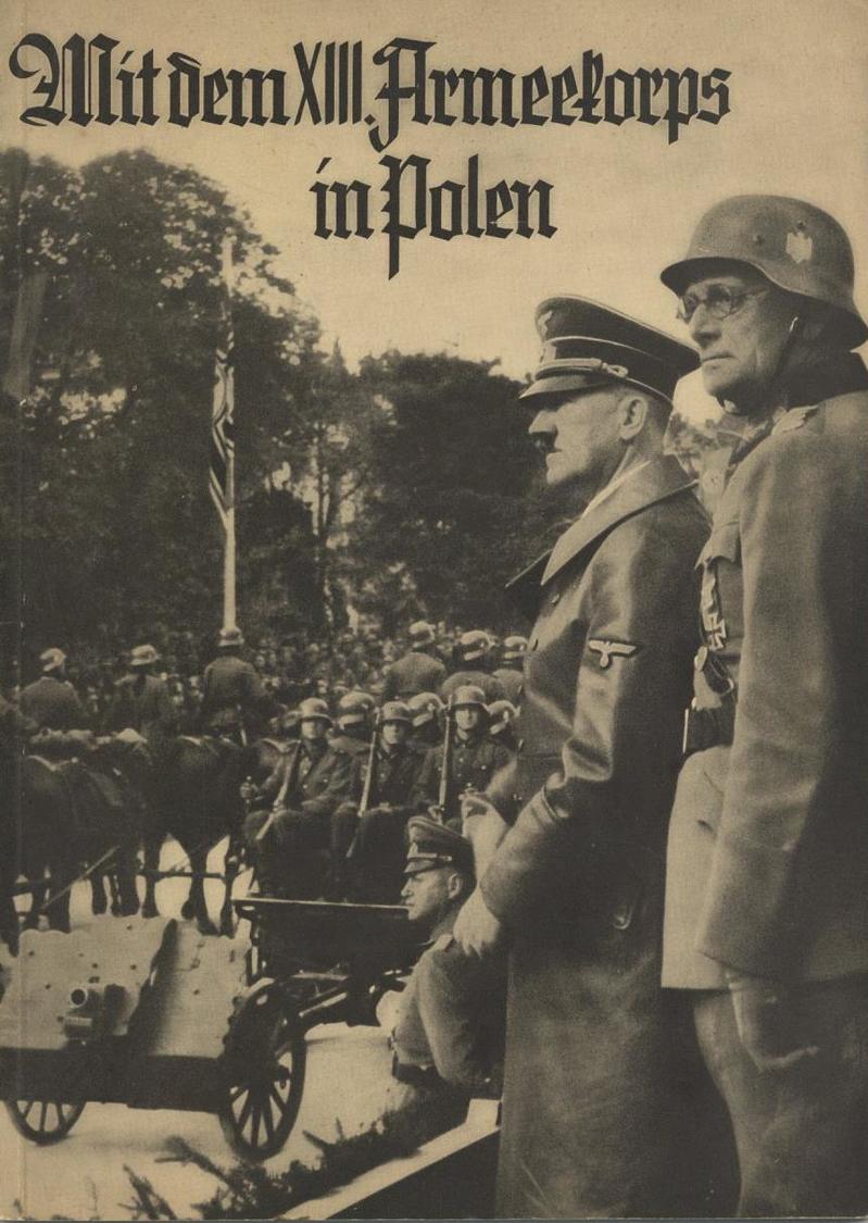 Buch WK II Mit Dem XIII Armeekorps In Polen Erinnerungsbuch Mit 80 Abbildungen 1940 Bayerland Verlag II - 5. Wereldoorlogen