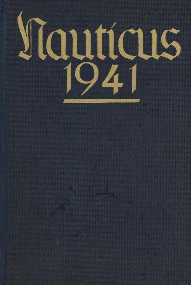 Buch WK II Nauticus Jahrbuch Für Deutschlands Seeinteressen Hansen, W. Gottfried 1941 Verlag E. S. Mittler & Sohn 493 Se - 5. Wereldoorlogen