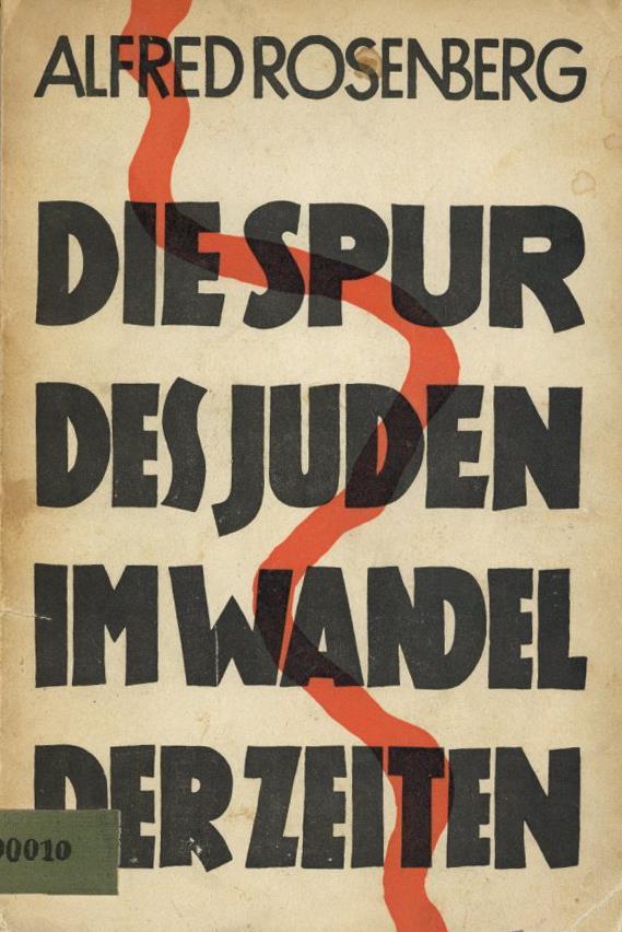 Judaika Buch Die Spur Des Juden Im Wandel Der Zeiten Rosenberg, Alfred1937 Zentralverlag Der NSDAP Franz Eber Nachf. 154 - Jodendom