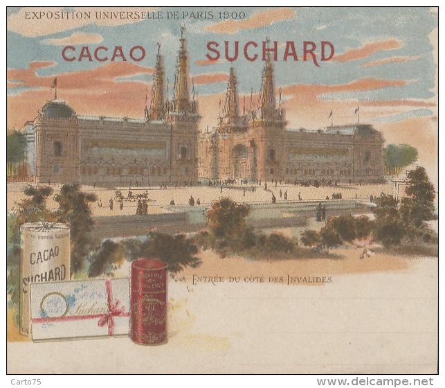Chromos - Chromo Cacao Suchard - Exposition Universelle Paris 1900 Entrée Côté Invalides - Suchard