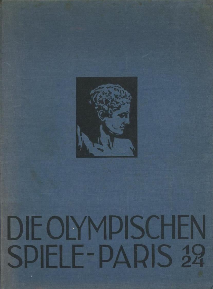 PARIS OLYMPIA 1924 - 152seitiges BUCH Mit Vielen Abbildungen, Gestiftet Von Reemtsma I-II - Olympische Spelen