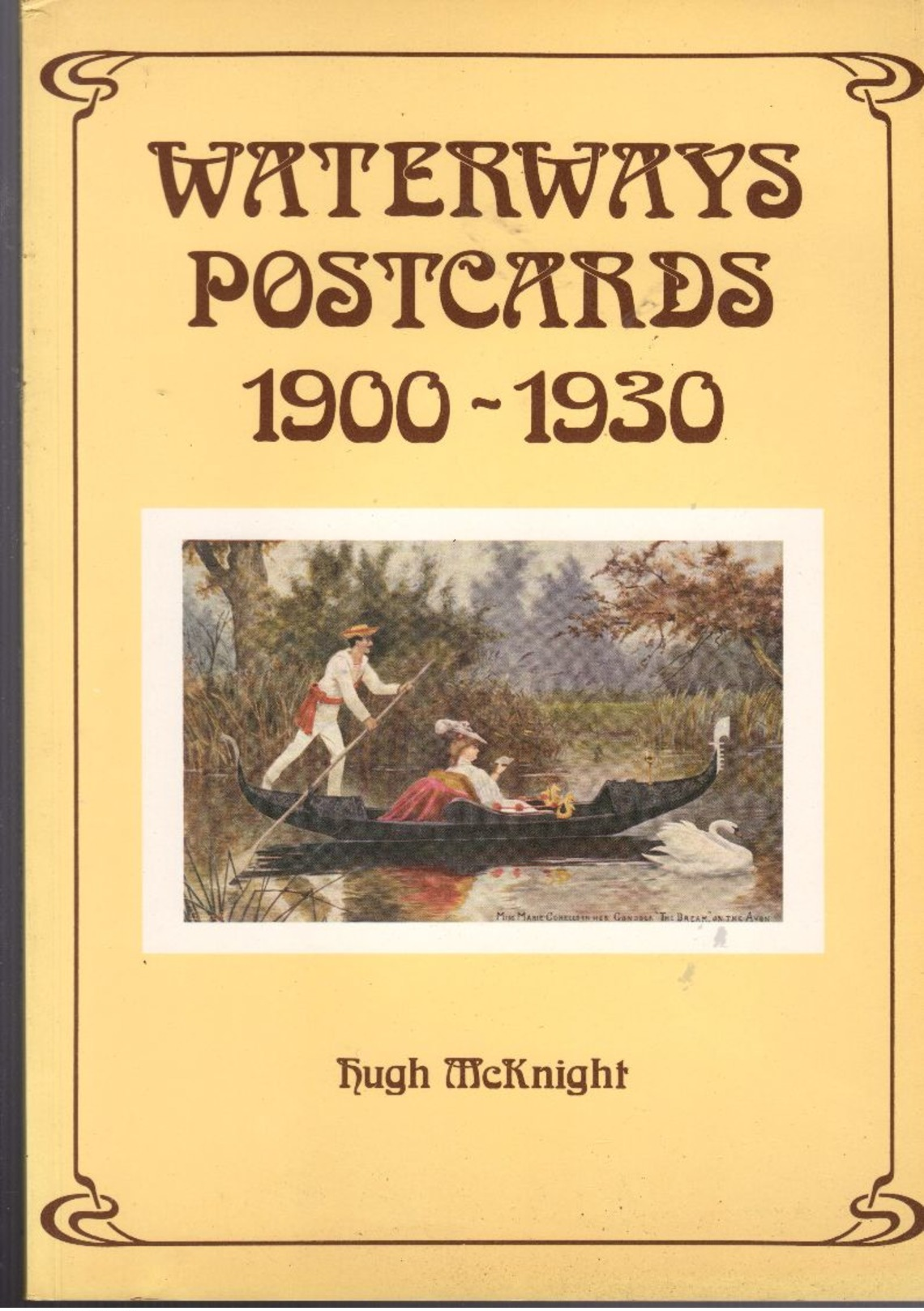 Cp "  Waterways Postcards  " 1900-1930   Tres Interessant  Huigh Mcknight - Livres & Catalogues