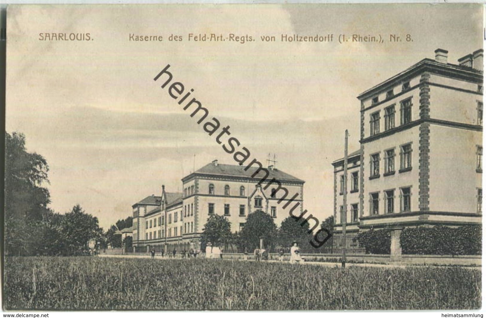 Saarlouis - Kaserne Des Feld-Art.-Regts. Von Holtzendorff - Feldpost - Kreis Saarlouis