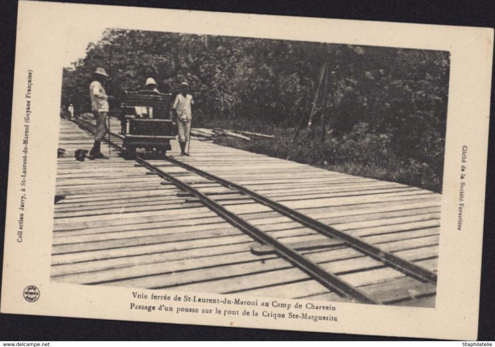 CPA Voie Ferrée St Laurent Du Maroni Camp De Charvein Passage Pousse Sur Pont De La Crique Ste Marguerite Guyane Bagne - Saint Laurent Du Maroni