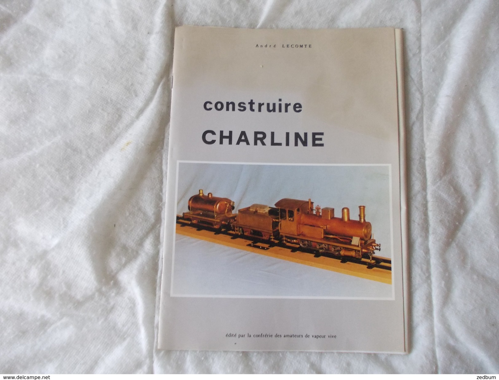 Construire Charline Par André Lecomte Modelisme Train - Modellbau