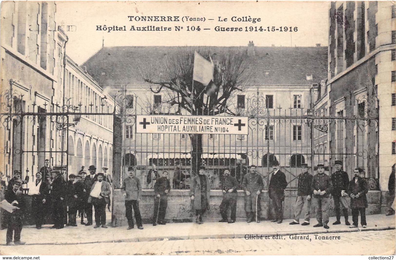 89-TONNERRE- LE COLLEGE, HÔPITAL AUXILIAIRE N° 104, GUEREE 14/15/16 - Tonnerre