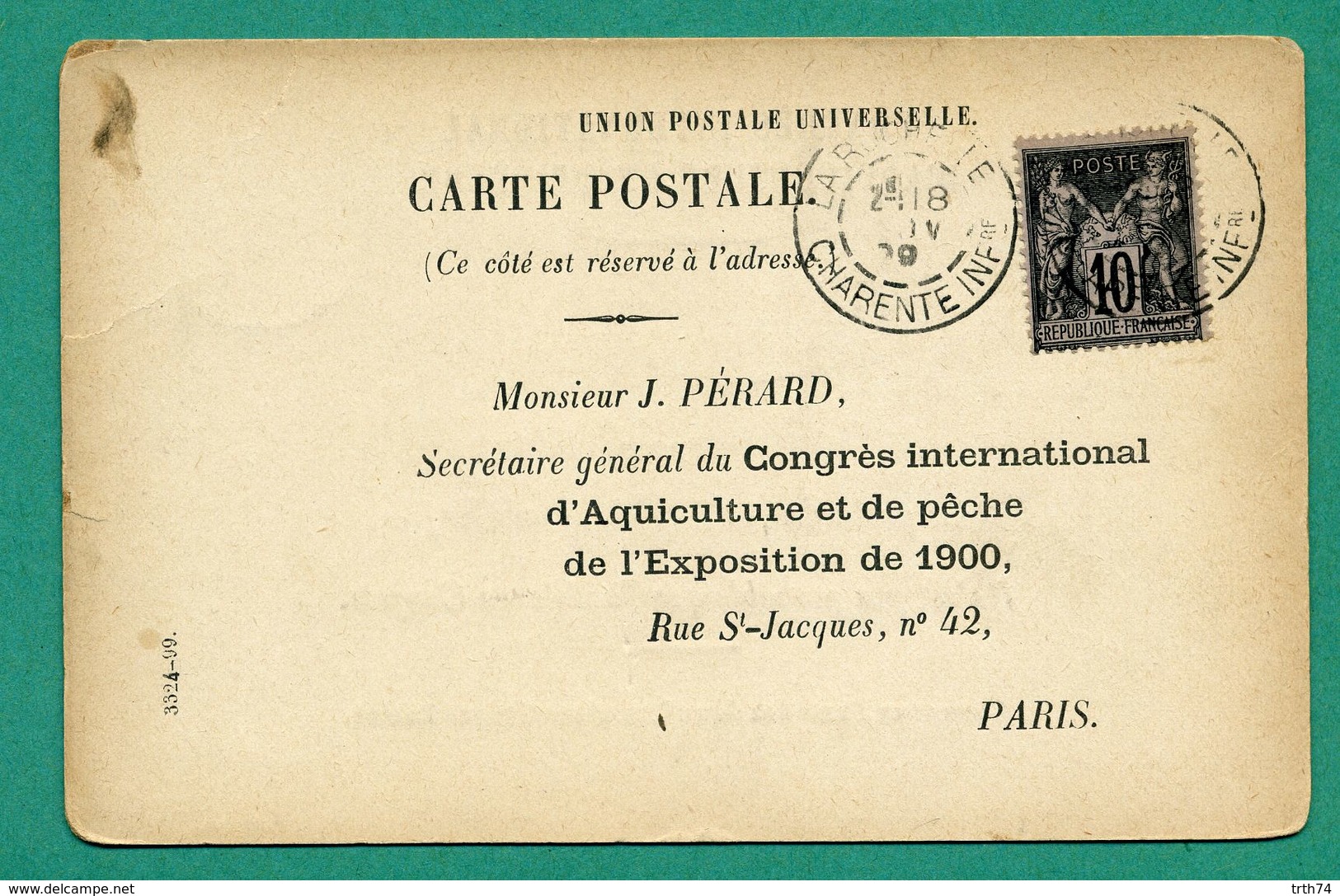 17 La Rochelle Congrés International D' Aquiculture Et Peche 1900 Pineau Henri Docteur ( Timbres Sage 10 Centimes ) - La Rochelle