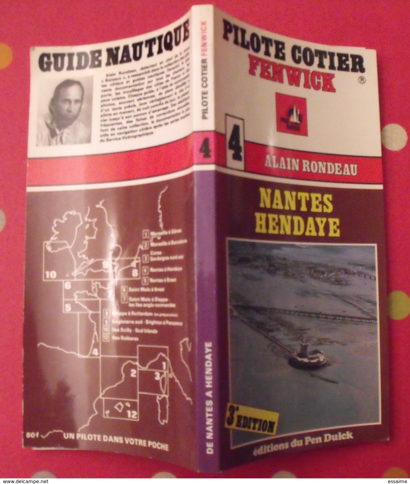 Pilote Cotier Fenwick N° 4 De Nantes à Hendaye. Alain Rondeau. 1983 - Boats