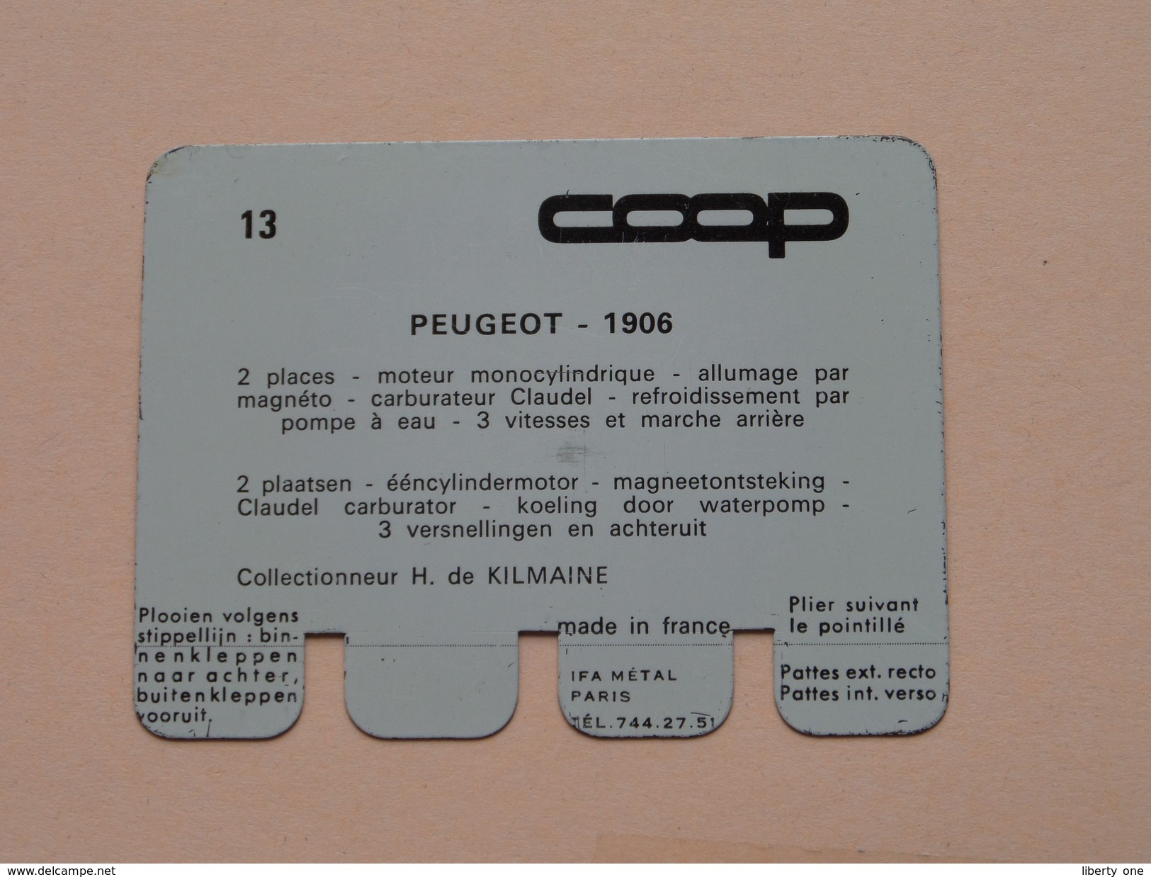 PEUGEOT 1906 - Coll. N° 13 NL/FR ( Plaquette C O O P - Voir Photo - IFA Metal Paris ) ! - Tin Signs (vanaf 1961)