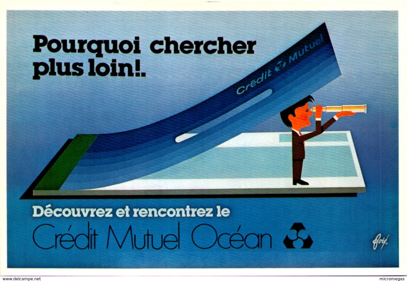 FORE - 10 - Affiche Pour Le "Crédit Mutuel Océan" - Pourquoi Chercher Plus Loin (1981) - Fore