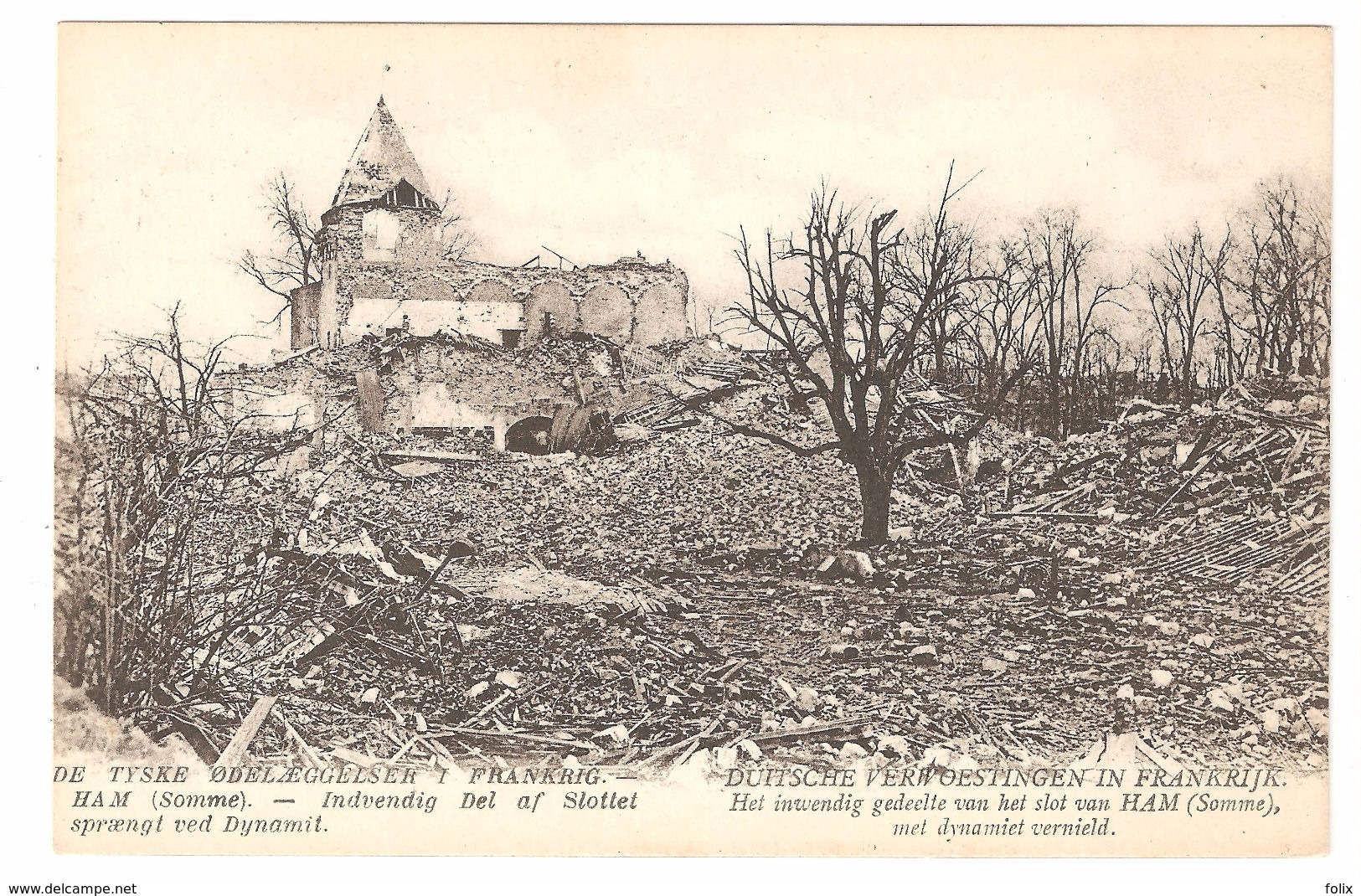 Duitsche Verwoestingen In Frankrijk - Slot Van Ham (Somme) Met Dynamiet Vernield - Oorlog 1914-18