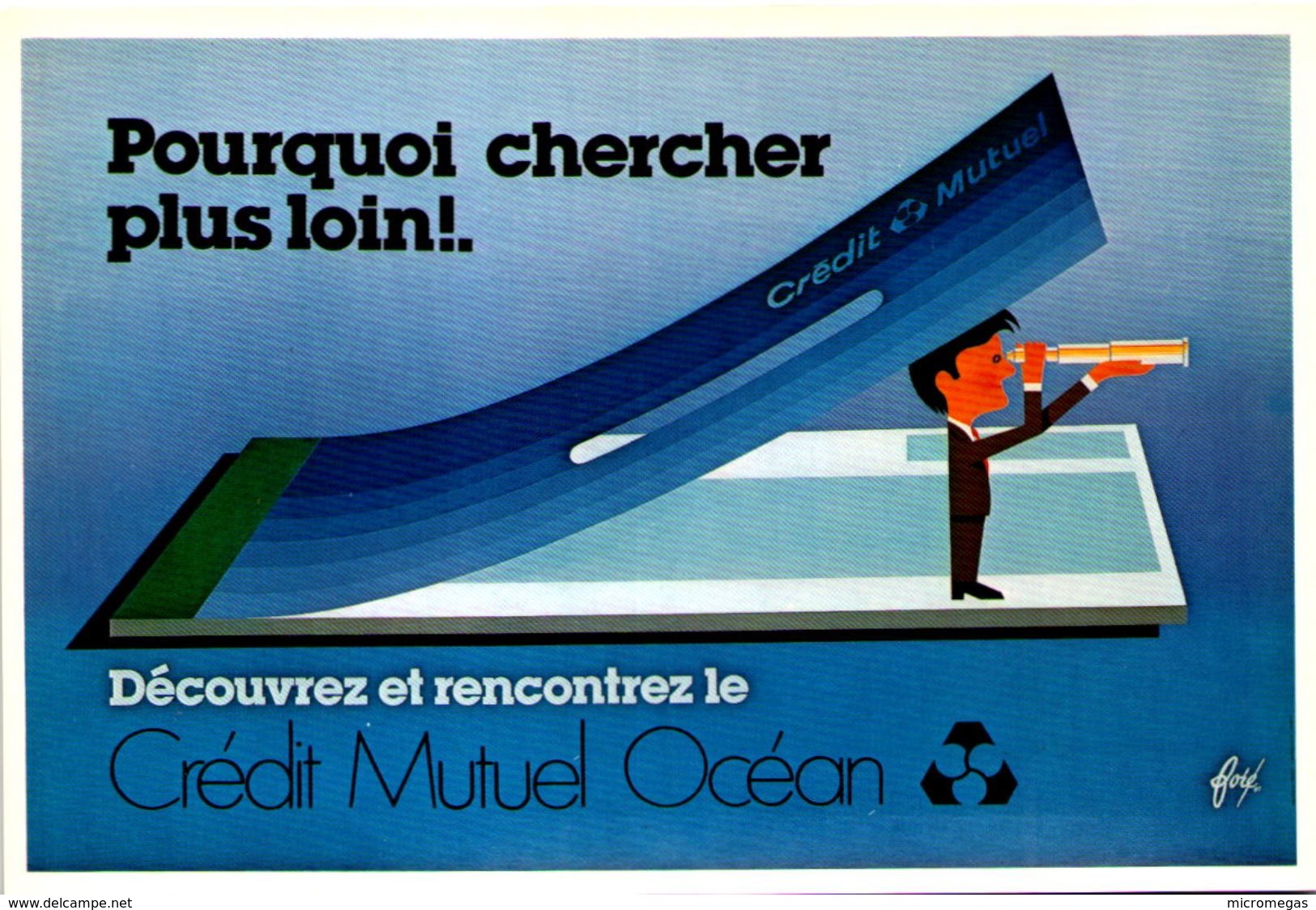 FORE - 10 - Affiche Pour Le "Crédit Mutuel Océan" - Pourquoi Chercher Plus Loin (1981) - Fore