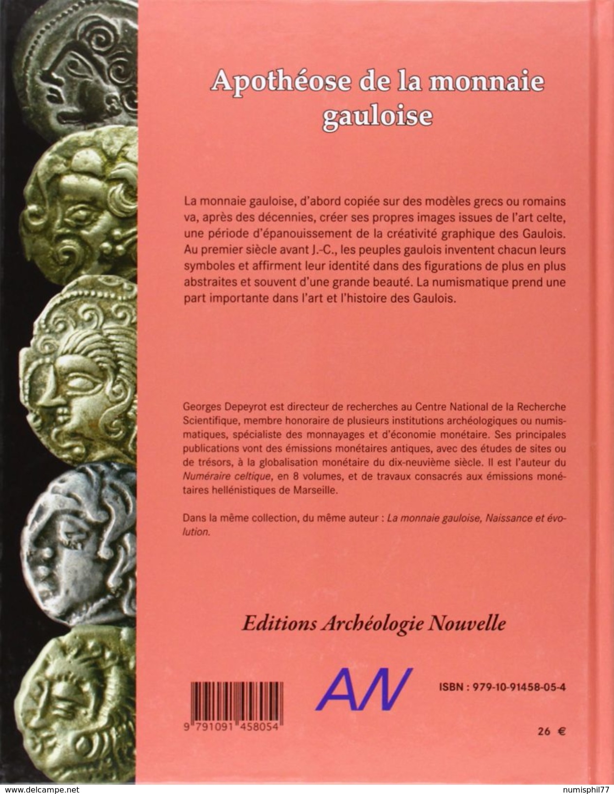 LIBRAIRIE NUMISMATIQUE - Apothéose De La Monnaie Gauloise Relié De Georges Depeyrot - Livres & Logiciels