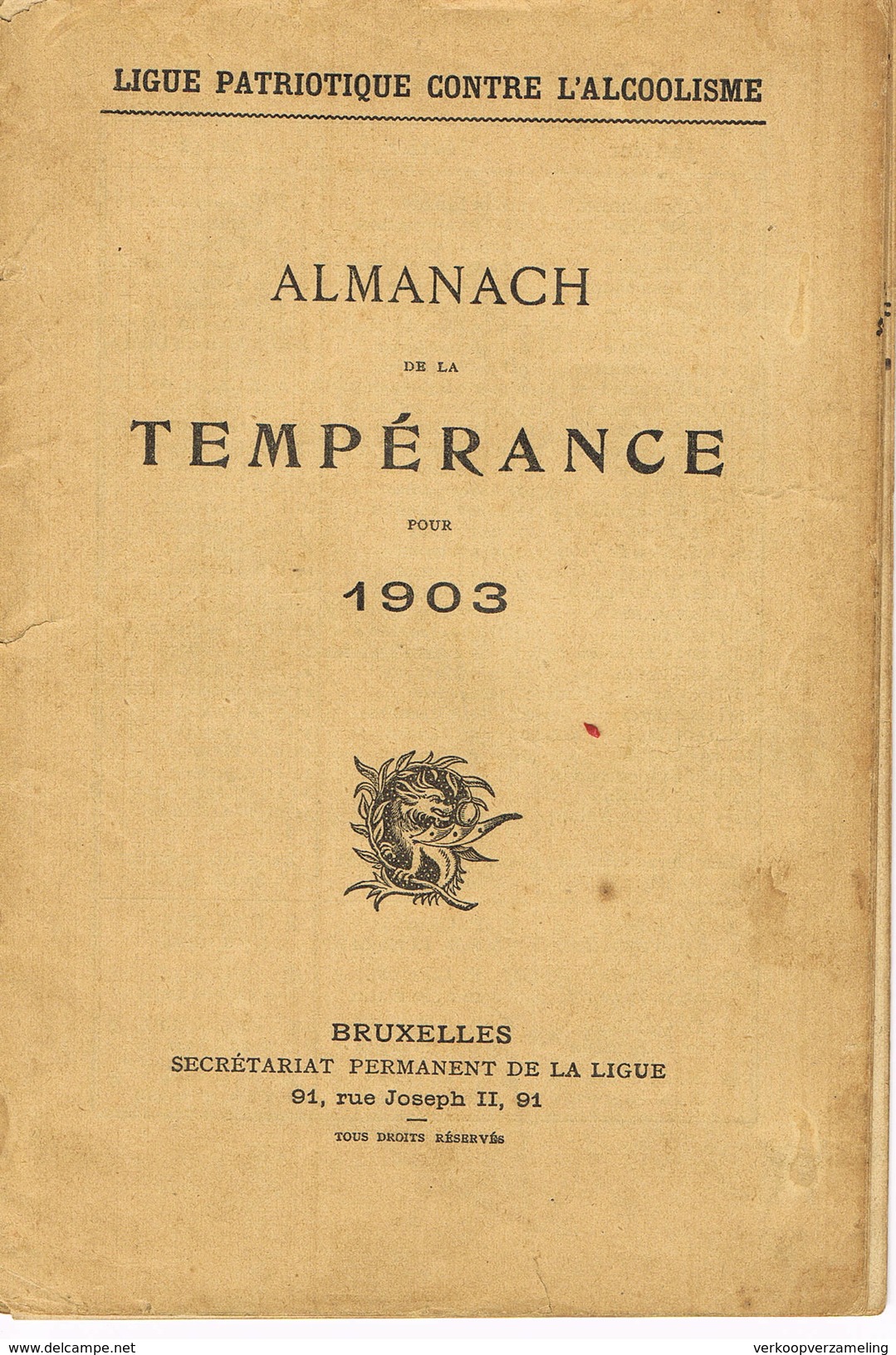 Almanach De La Remperance  Ligue Patriotique Contre L'alcoolisme - 1901-1940