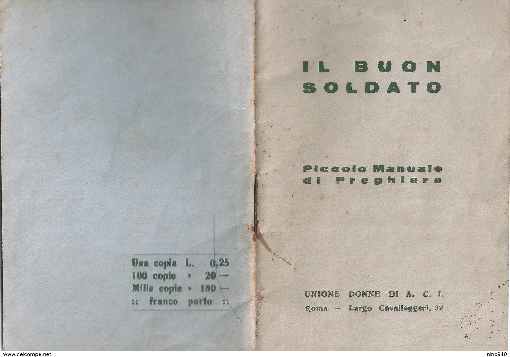 MILITARE - IL BUON SOLDATO  - LIBRETTO DI PREGHIERE - PAGINE 46 - Mm.83 X 119 - UNIONE DONNE DI A.C.I. - ROMA - Religion &  Esoterik