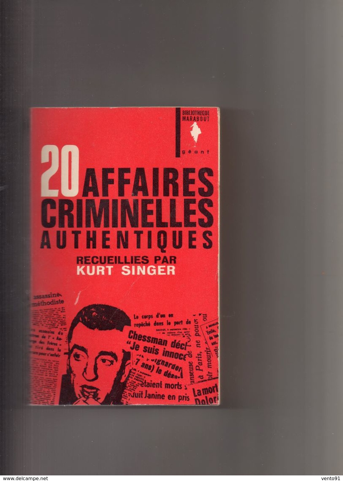 Marabout  Geant  G  186  --  1962  --  Kurt  Singer  --  ""  20  AFFAIRES  CRIMINELLES  AUTHENTIQUES   "" --  BEG.. - Other & Unclassified