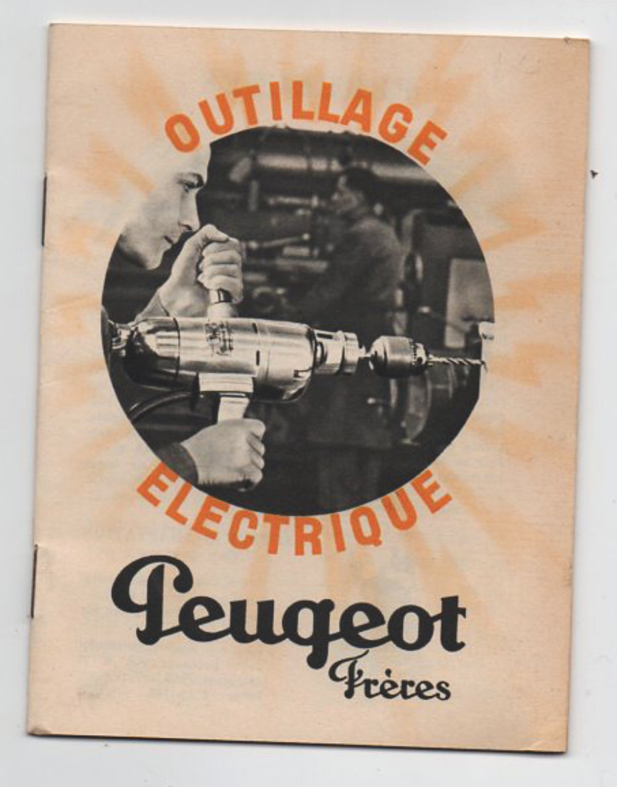 PEUGEOT FRERES Outillage électrique Brochure Publicitaire - Automobile