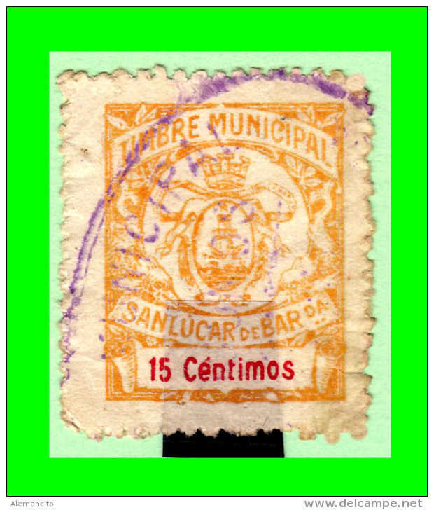 SELLO TIMBRE MUNICIPAL DE SANLUCAR DE BARRAMEDA  VALOR  15 Cts. - Bienfaisance